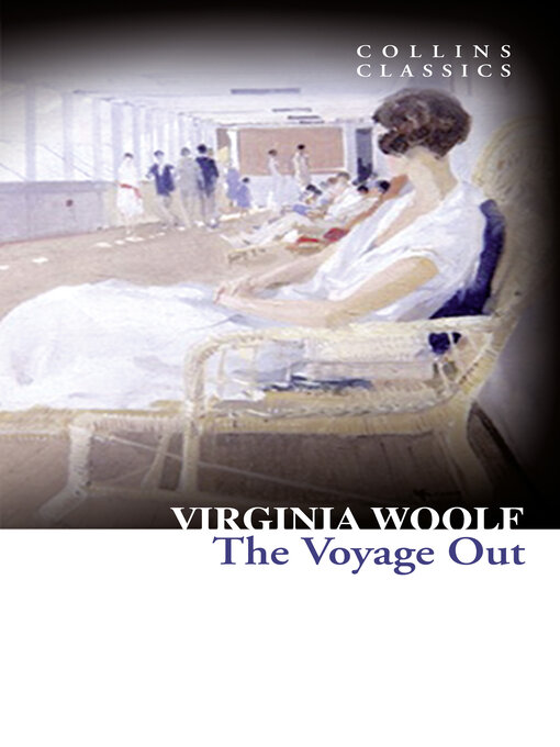 Title details for The Voyage Out by Virginia Woolf - Available